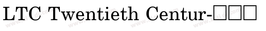 LTC Twentieth Centur字体转换